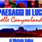 MOSTRE – “Paesaggi di luce nelle canyonlands” approda a Canino