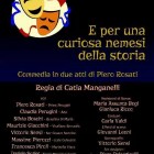 TEATRO – “E per una curiosa nemesi della storia…”