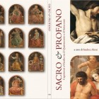 PRESENTAZIONI – Sacro & Profano, ecco il catalogo della mostra