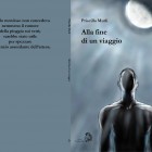 LIBRI – “Alla fine di un viaggio”, presentazione di Priscilla Murli