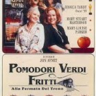 RASSEGNE – Cinema di Genere, ecco Pomodori verdi fritti