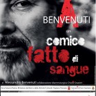 TEATRO – “Un comico fatto di sangue”, in scena Alessandro Benvenuti