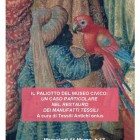 CONFERENZE – Il Paliotto del Museo Civico, un caso di restauro su manufatti tessili