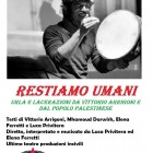 TEATRO – “Restiamo umani”, in scena il dramma del popolo palestinese