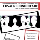 SPETTACOLI – “cosacredonodifare”in scena “Le Beatrici” di Stefano Benni