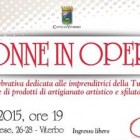 APPUNTAMENTI – “Donne in opera”, tutto il Made in Tuscia al femminile