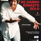 RASSEGNE – “Mi hanno rimasto solo” in scena Michele La Ginestra