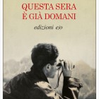 LIBRI – “Questa sera è già domani”, incontro con Lia Levi