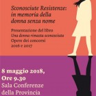 LIBRI – “Sconosciute Resistenze”, presentazione con la giornalista Rai Giovanna Rossiello